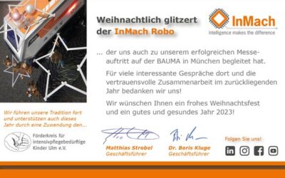 Weihnachten 2022 bei der InMach Intelligente Maschinen GmbH